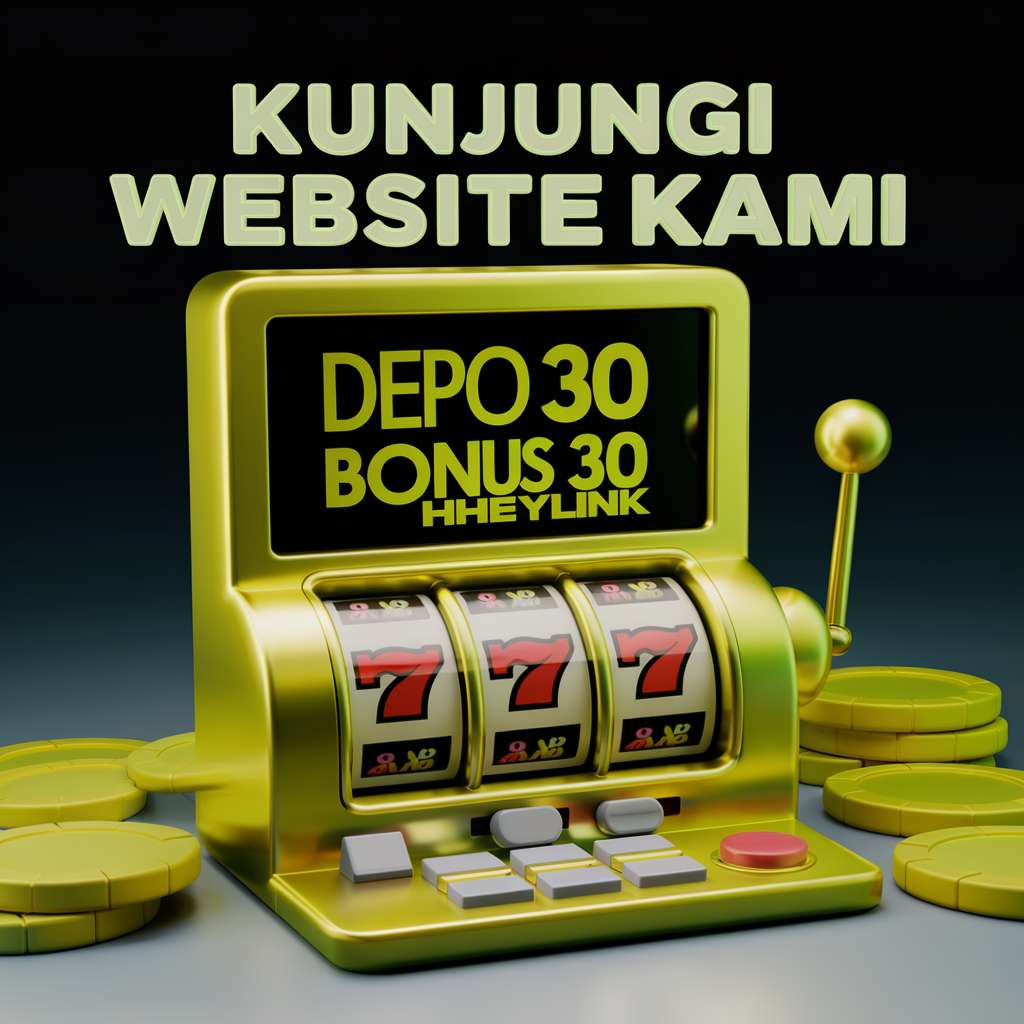 SLOT BONUS DEPOSIT PERTAMA 🍀 ONLINE SLOT Mainkan Slot Kasino