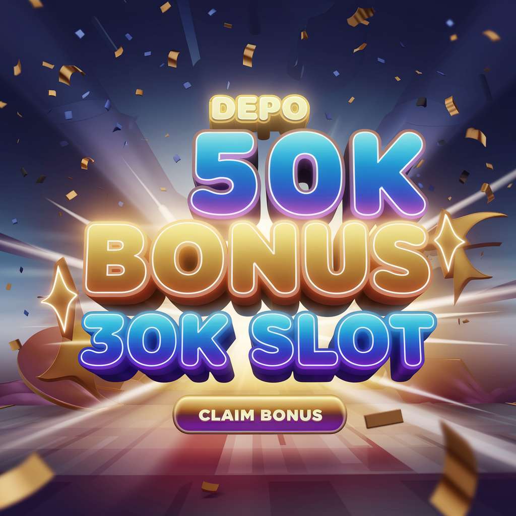 BANDAR SLOT DEPO PULSA TANPA POTONGAN 🌒 SLOT DEPOSIT DANA 