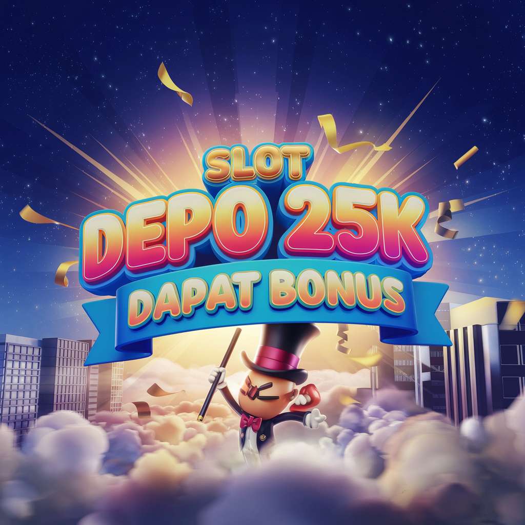 DEPO 25+25 ALL SLOT 📡 GOLDEN TICKET Depo 25 Bonus 25 Dan