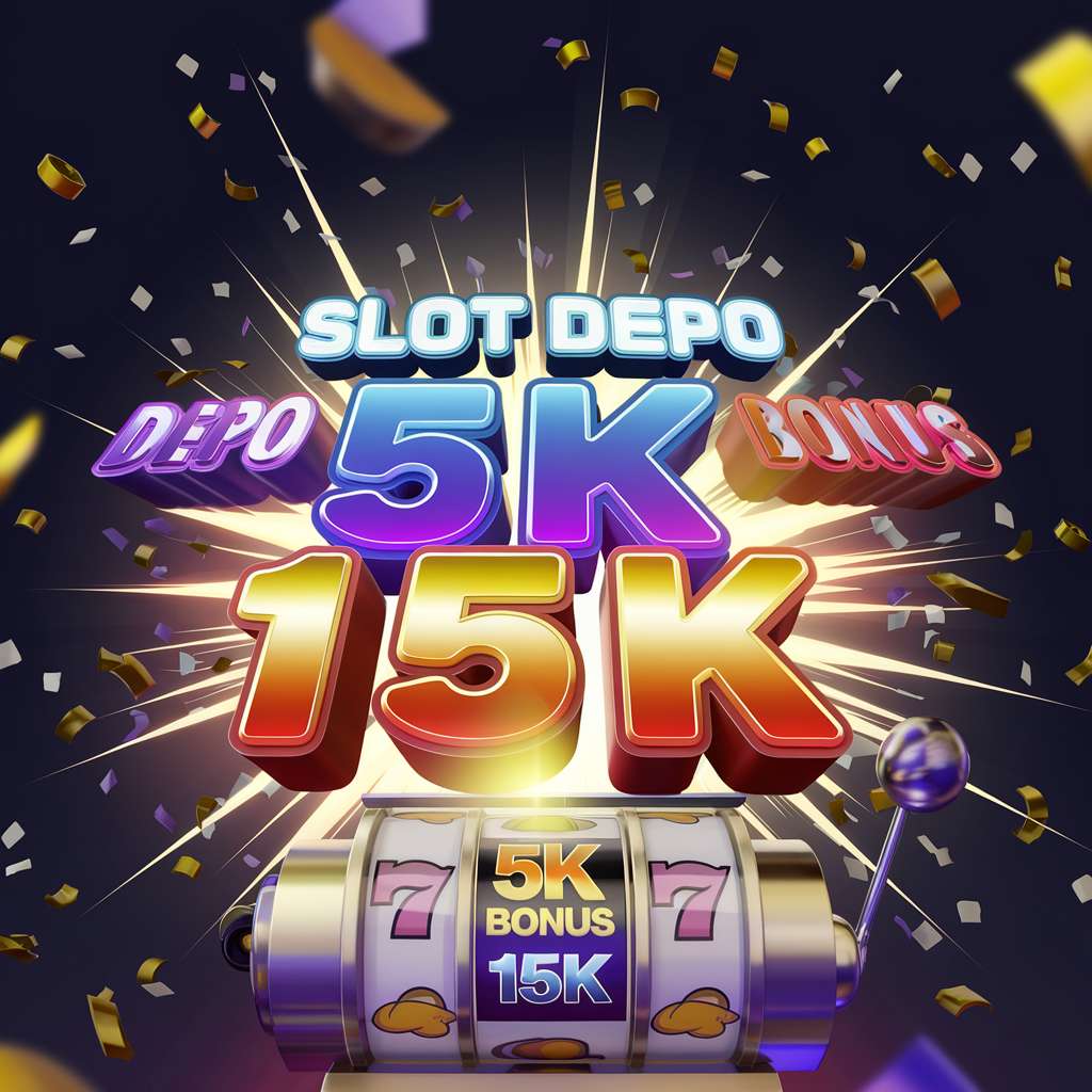 SLOT DEPO DANA 5K 🎗️ SLOT TERBARU Slot Deposit 5000 Hiburan